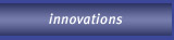 Innovations
